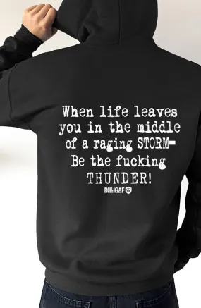 Be the fucking thunder Pullover Hoodie