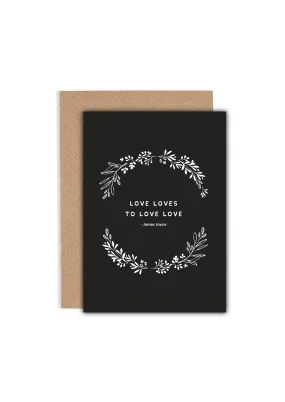 Love Joyce Quote Card